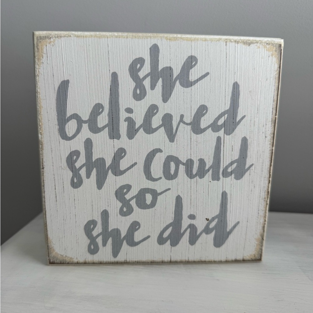 Inspirational Gray and White Wooden Sign